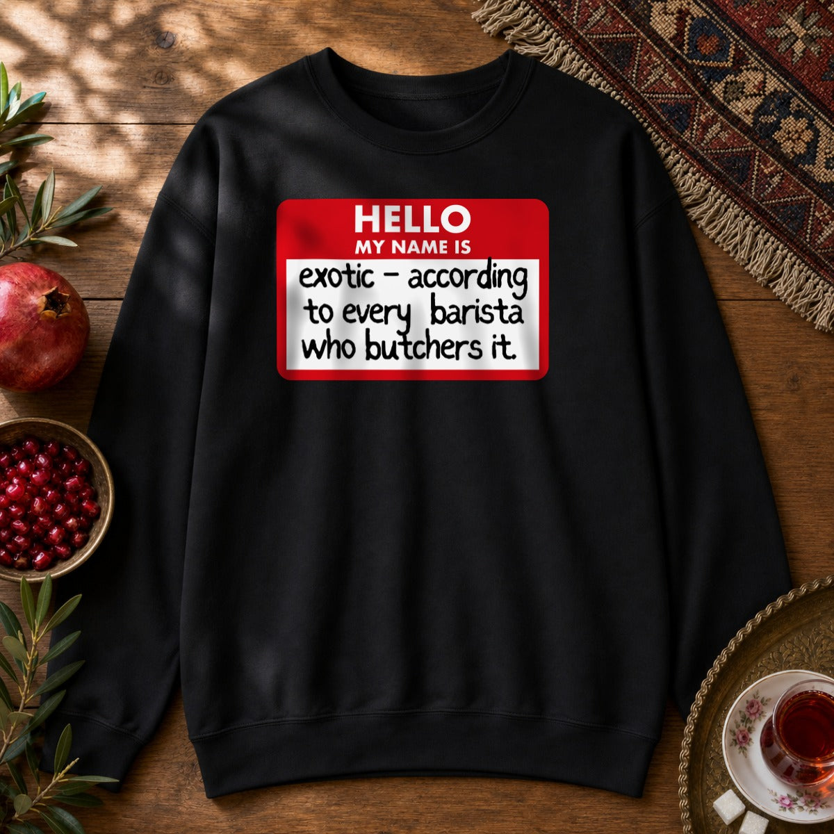 My Name Is Exotic Sweatshirt - Black
