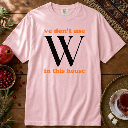 Ve Don't Use W Premium Tee - Blossom
