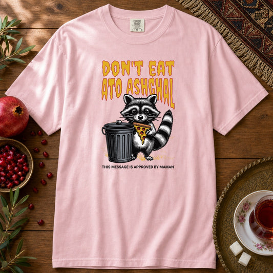 Don't Eat Ato Ashghal Premium Tee - Blossom