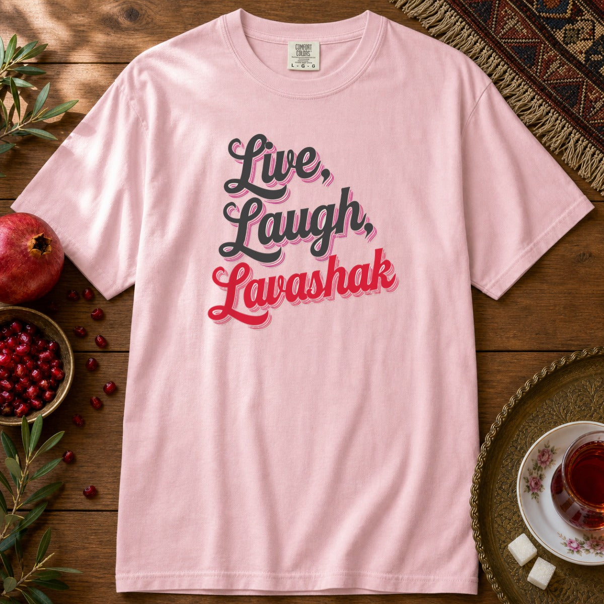 Live, Laugh, Lavashak Premium Tee - Blossom