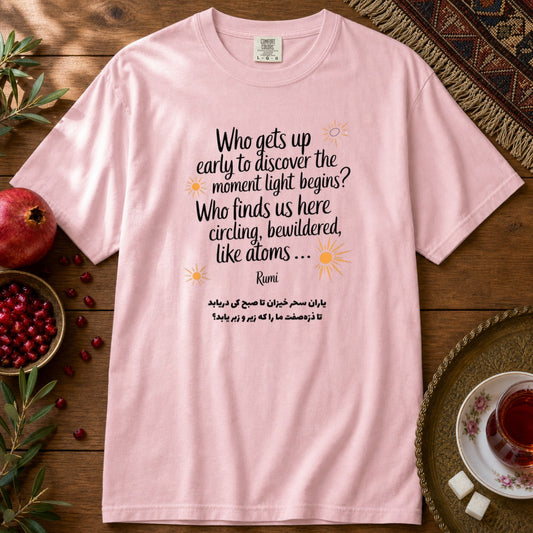 Rumi Who Gets Up Premium Tee - Blossom