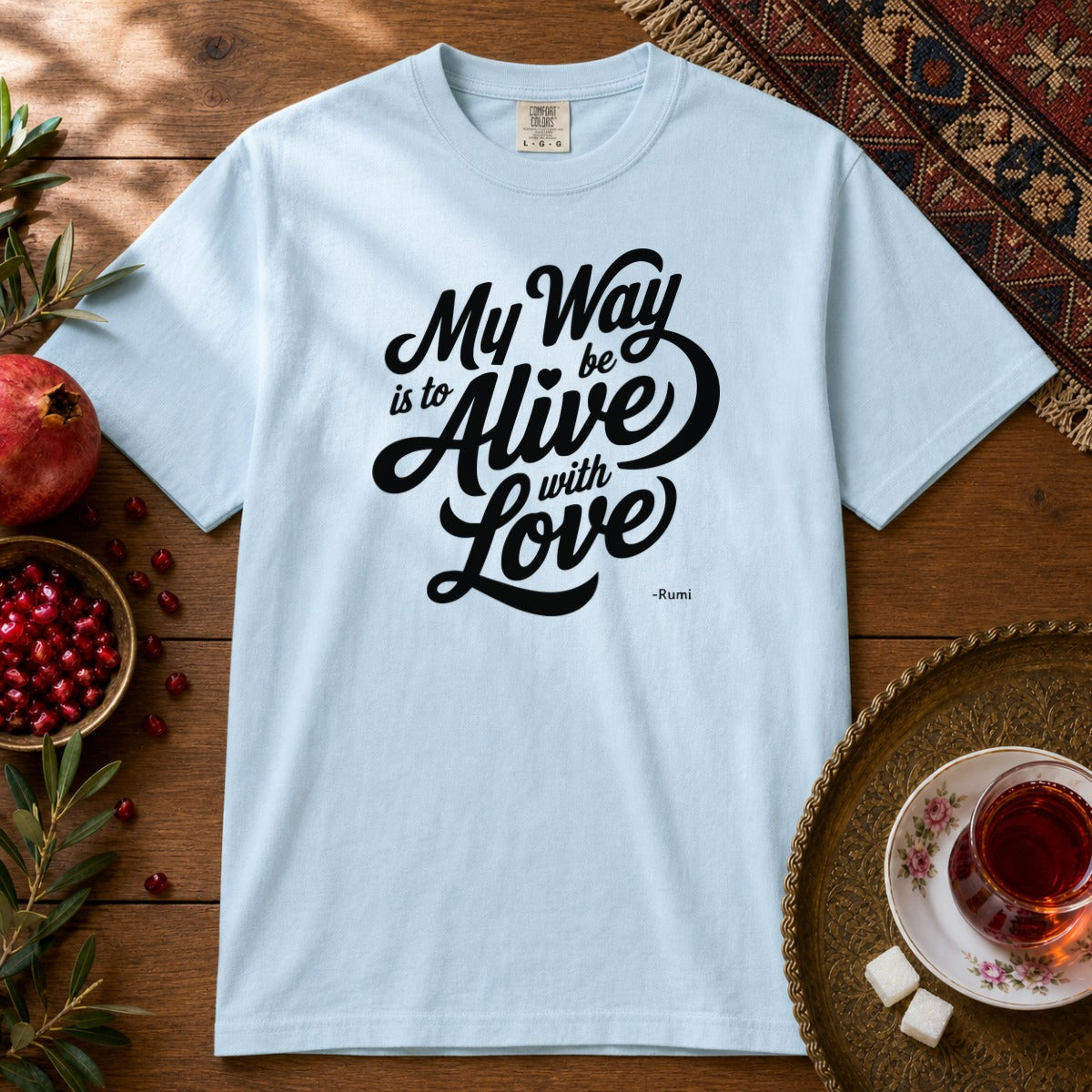 My way is to be alive with love - Rumi Premium Tee - Chambray