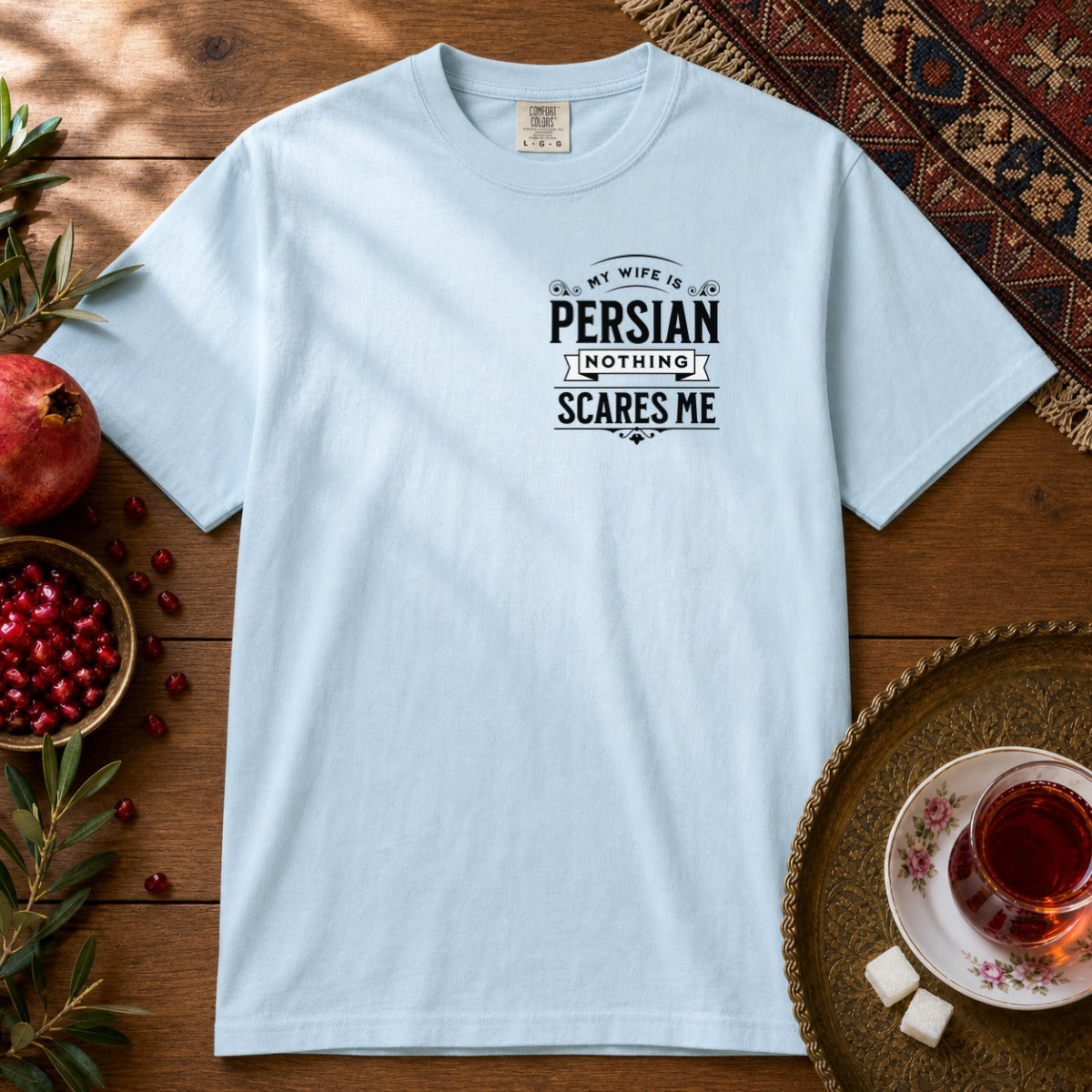 My Wife is Persian Nothing Scares Me Premium Tee - Chambray