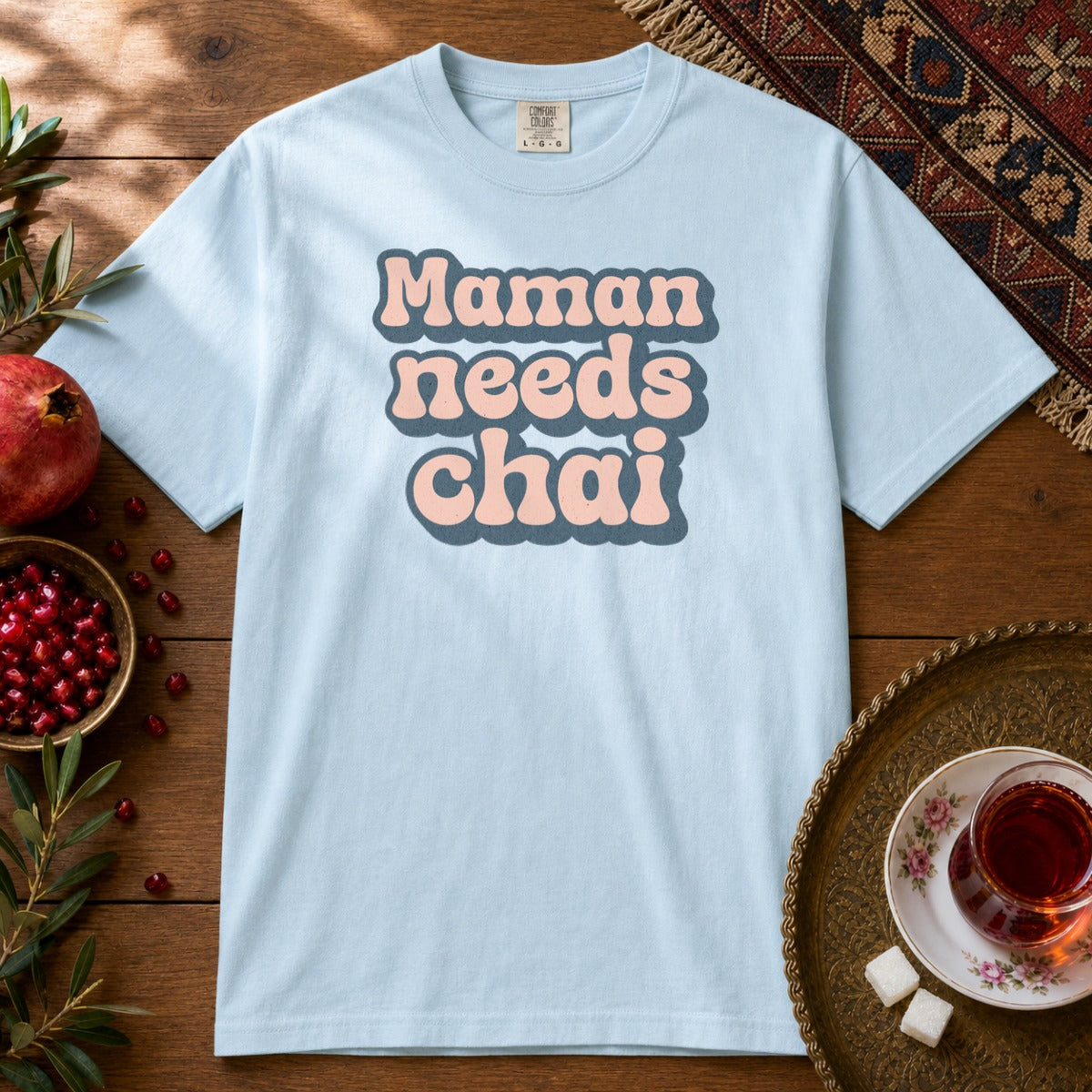 Maman Needs Chai Premium Tee - Chambray