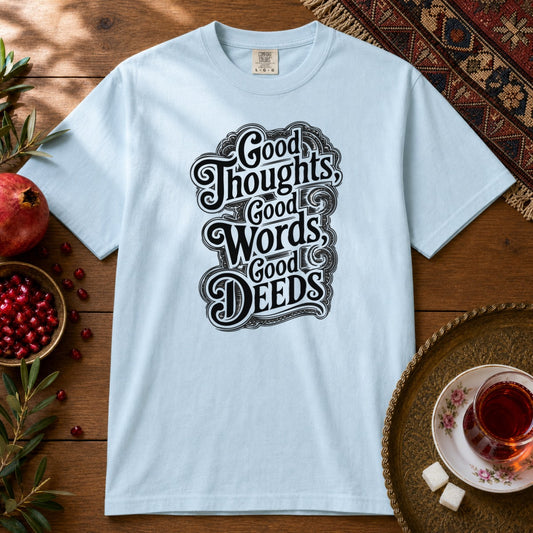 Good Thoughts, Good Words, Good Deeds Premium Tee - Chambray