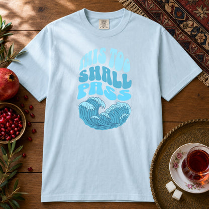 This too shall pass Premium Tee - Chambray