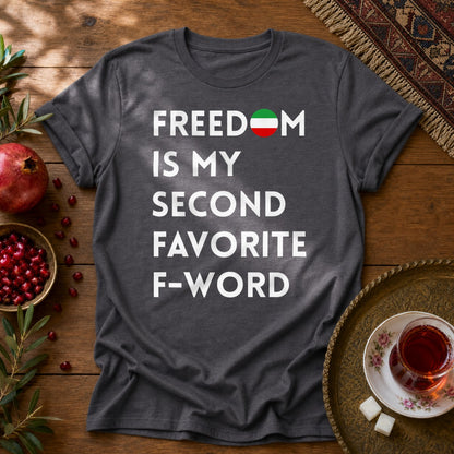 Freedom is my Second Favorite F-word Unisex T-Shirt - Dark Heather