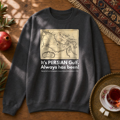 It's PERSIAN Gulf Sweatshirt - Dark Heather