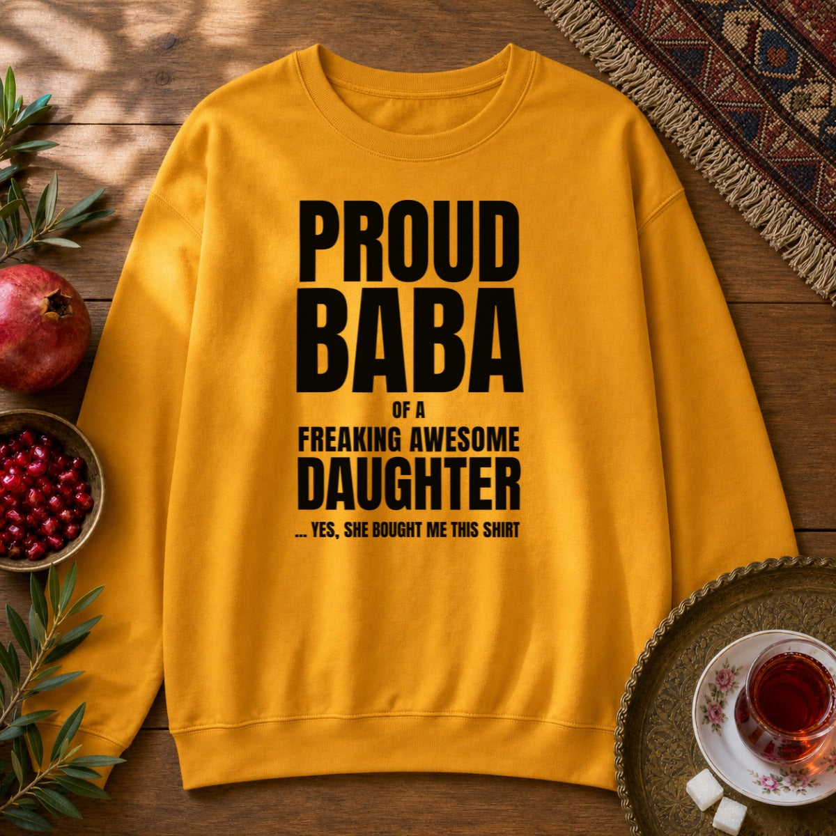 Proud Baba of a Daughter Sweatshirt - Gold