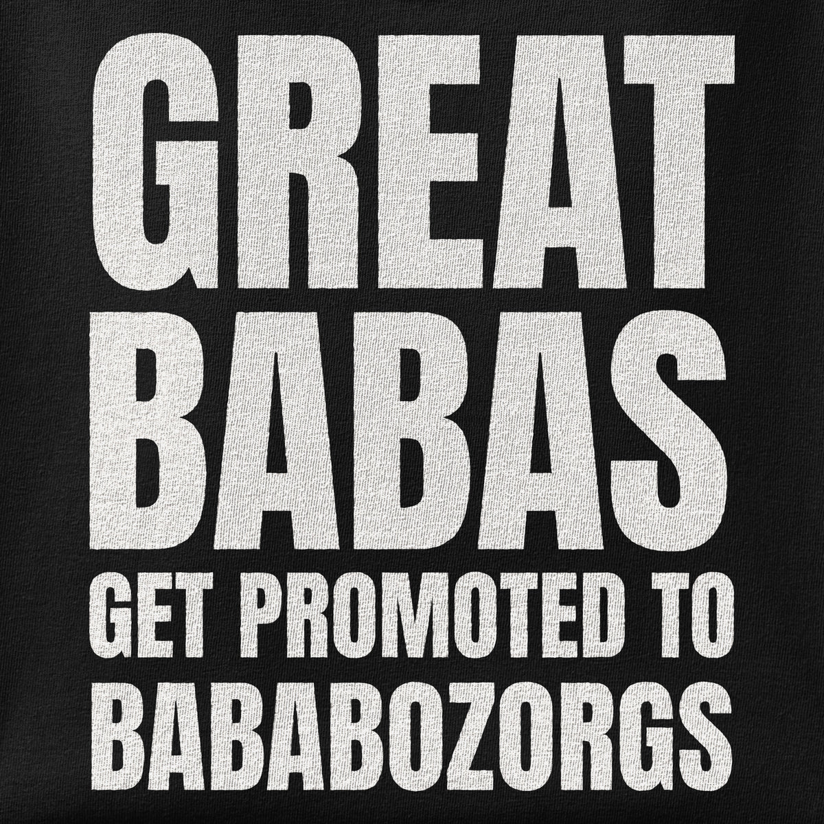 Close-up of the Great Babas Get Promoted to Bababozorgs print showing ink detail on the fabric