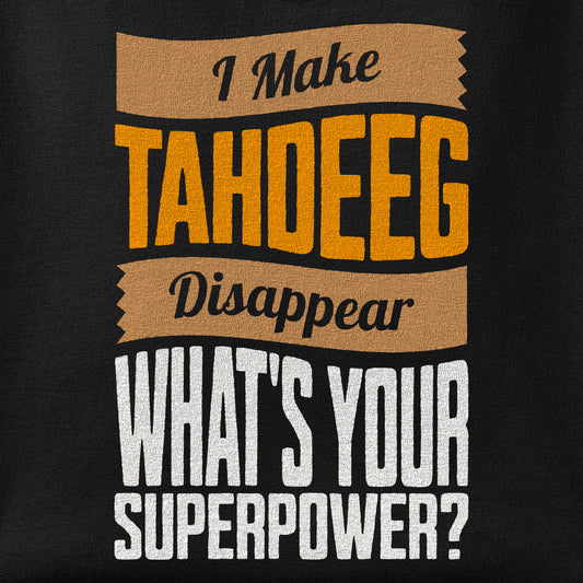 Close-up of the I Make Tahdeeg Disappear print showing ink detail on the fabric