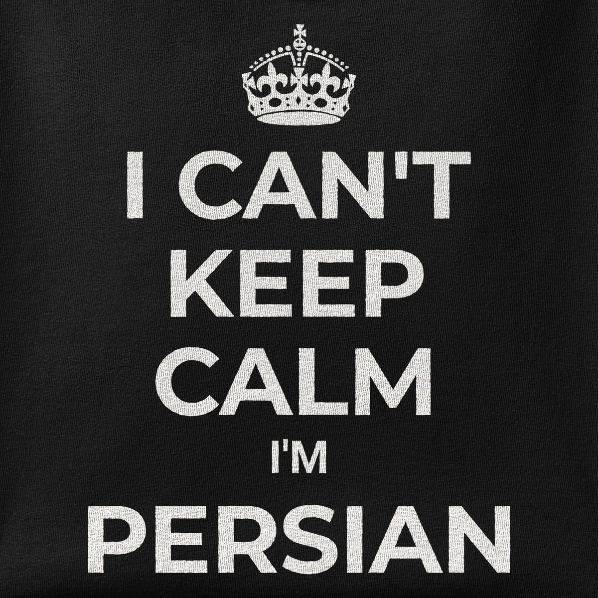 Close-up of the I can't keep calm, I'm Persian print showing ink detail on the fabric