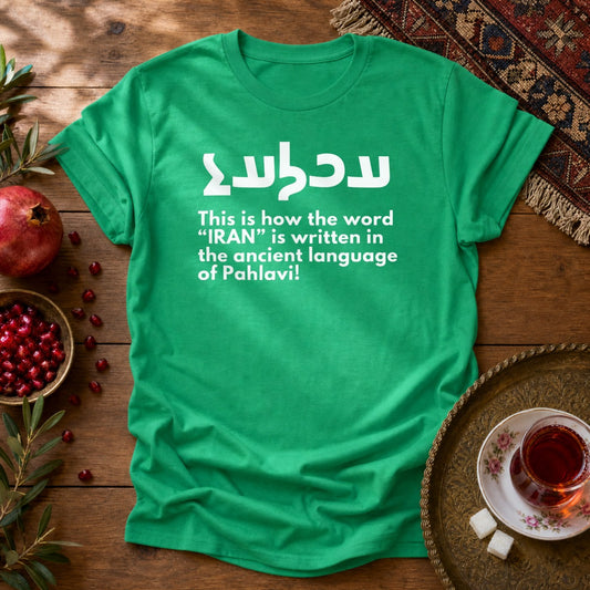 Write Iran Ancient Way Unisex T-Shirt - Irish Green