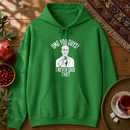 I Never Said That - Professor Samii Hoodie - Irish Green