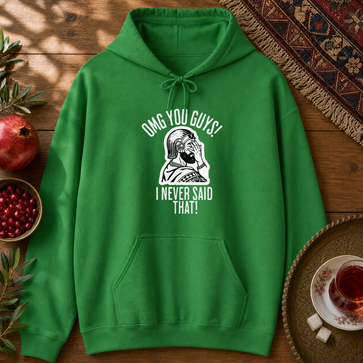 I Never Said That - Cyrus the Great Hoodie - Irish Green