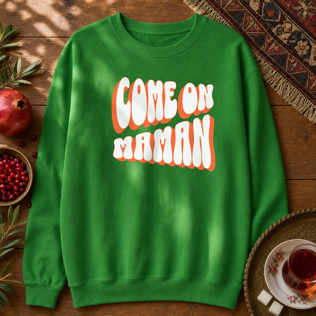 Come On Maman Sweatshirt - Irish Green