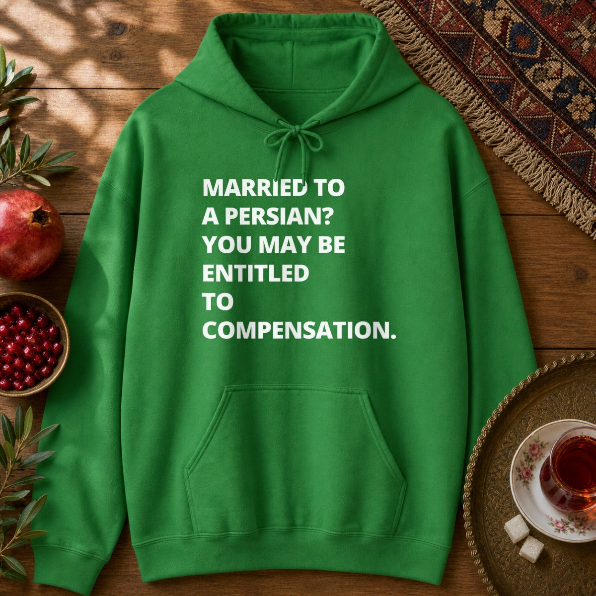 Married to a Persian? Hoodie - Irish Green
