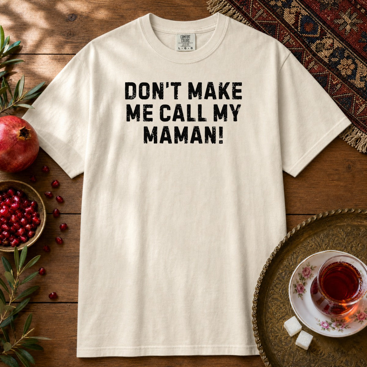 Don't Make Me Call my Maman Premium Tee - Ivory