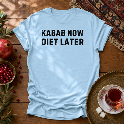 Kabab Now, Diet Later Unisex T-Shirt - Light Blue