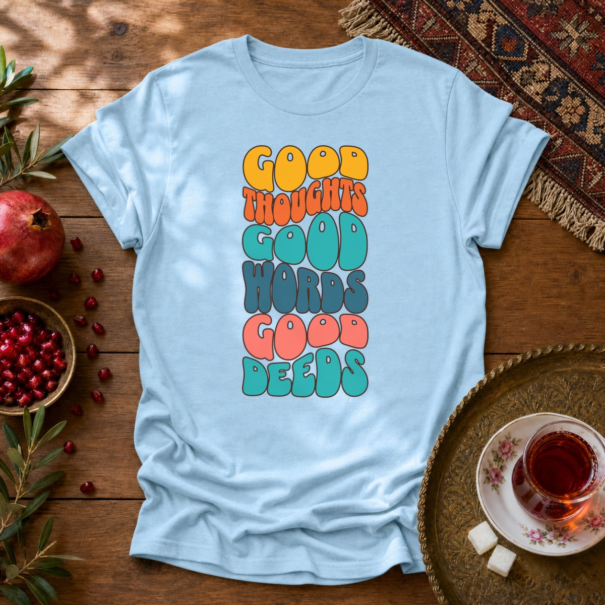 Good thoughts, good words, good deeds - hippie Unisex T-Shirt - Light Blue