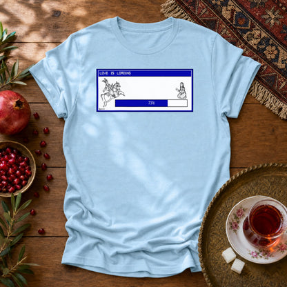 Love is Loading Unisex T-Shirt - Light Blue