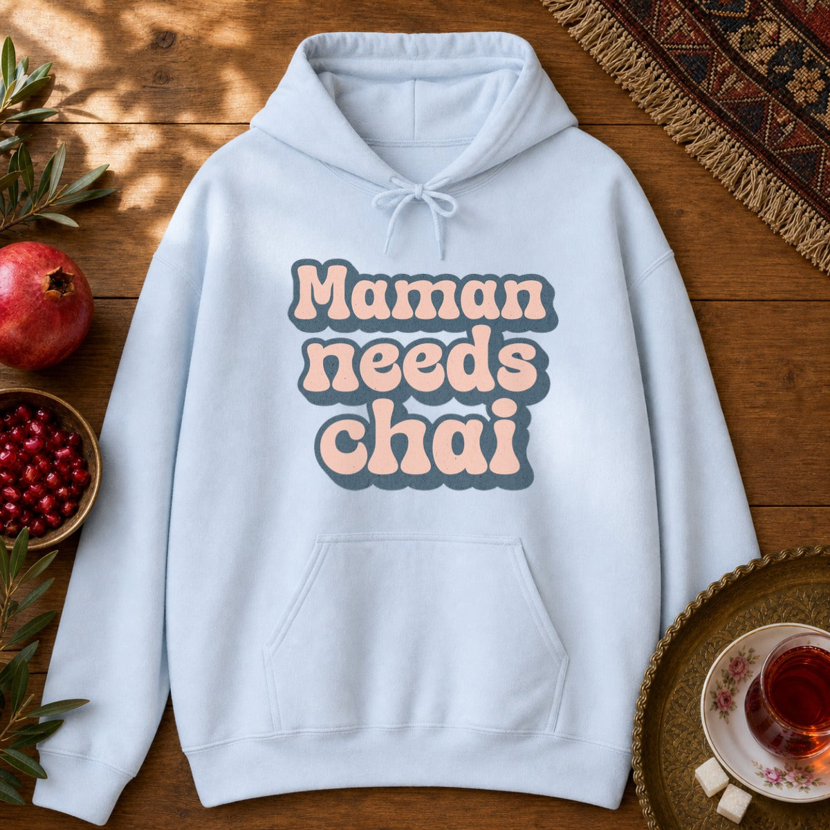 Maman Needs Chai Hoodie - Light Blue