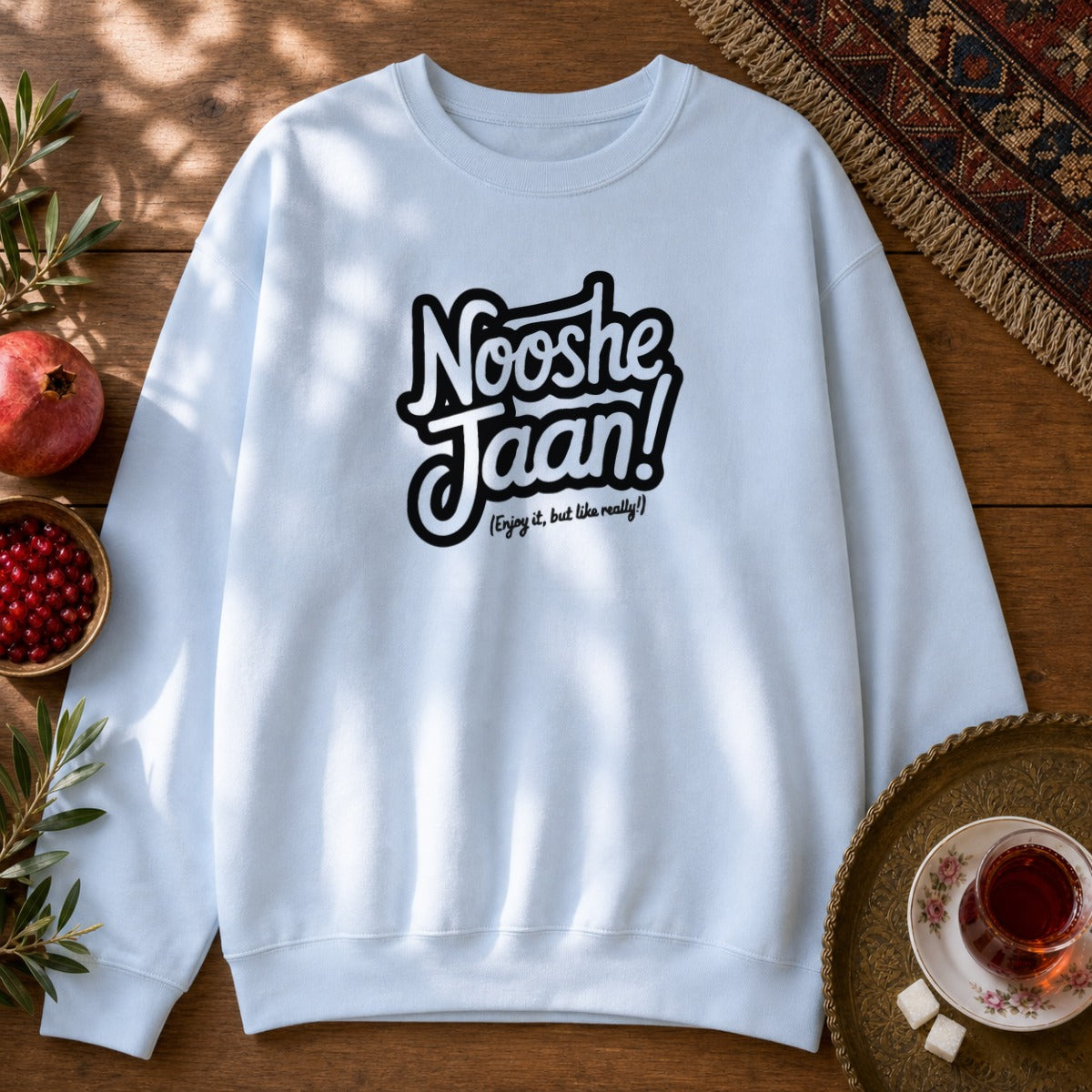 Nooshe Jaan, But Like Really Sweatshirt - Light Blue