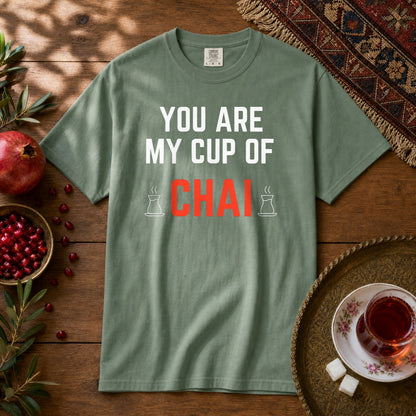 You are my cup of Chai Premium Tee - Light Green