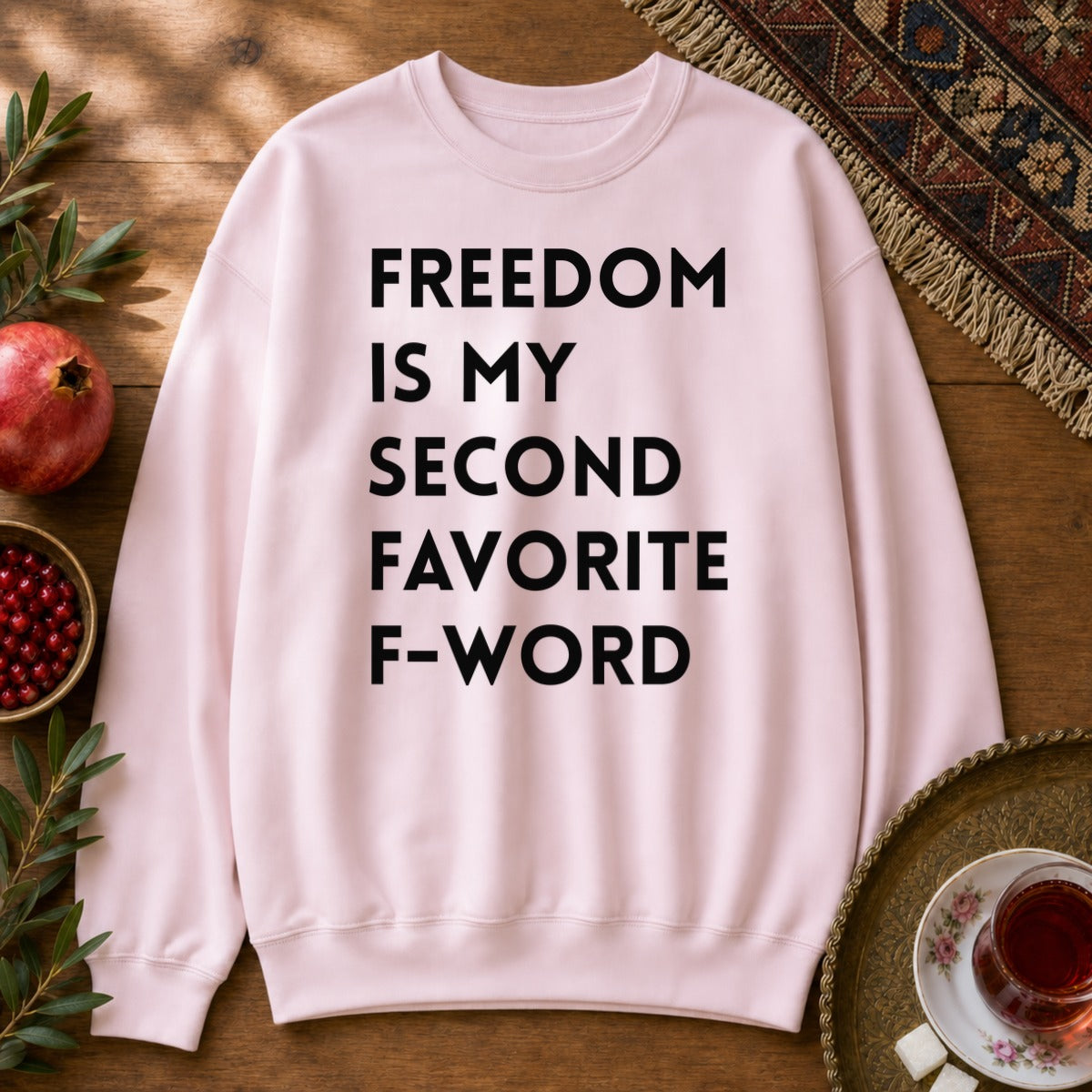 Freedom is my Second Favorite F-word II Sweatshirt - Light Pink