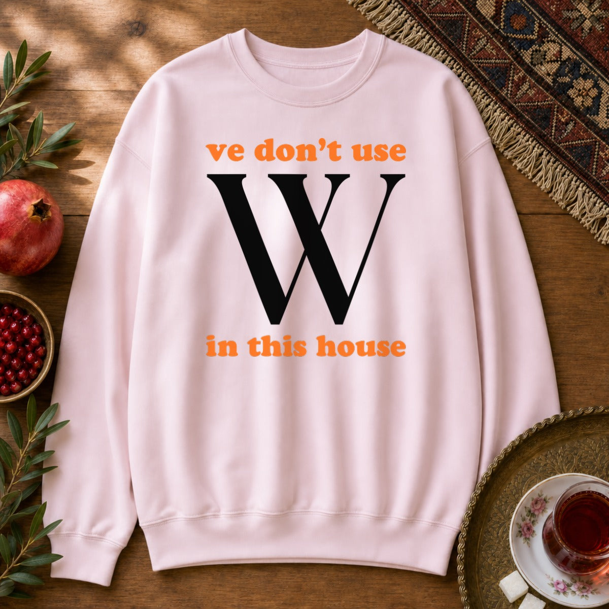 Ve Don't Use W Sweatshirt - Light Pink