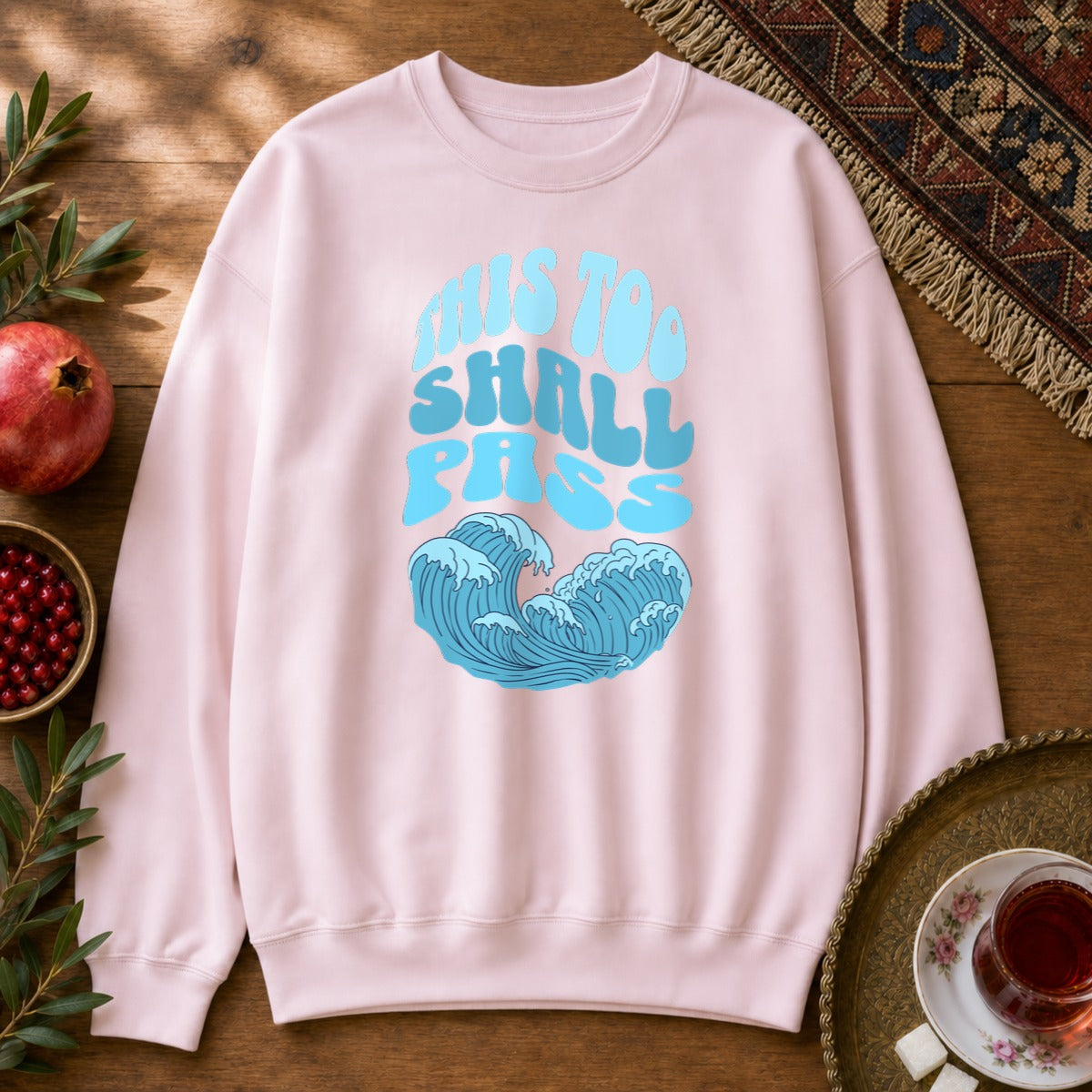 This Too Shall Pass Sweatshirt - Light Pink