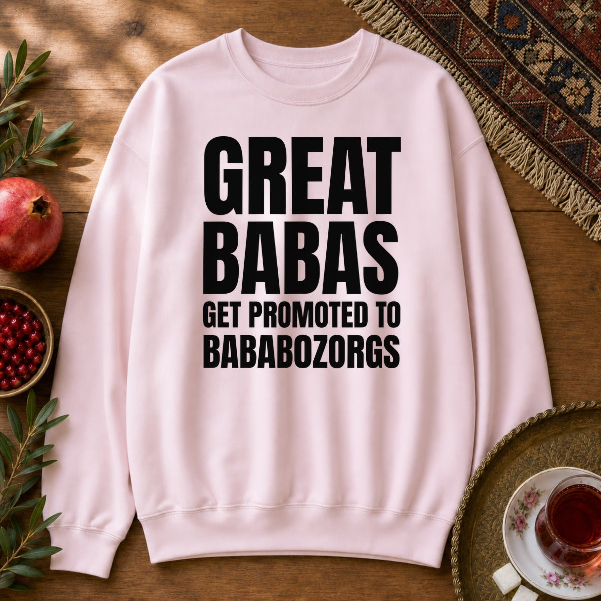 Great Babas Get Promoted to Bababozorgs Sweatshirt - Light Pink