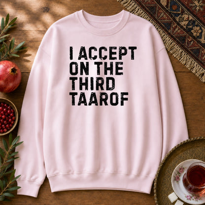 I Accept on the Third Taarof Sweatshirt - Light Pink