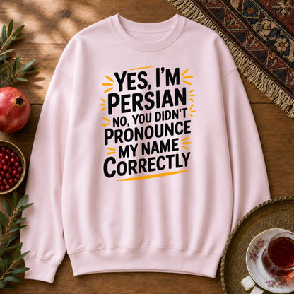 Yes, I'm Persian Sweatshirt - Light Pink