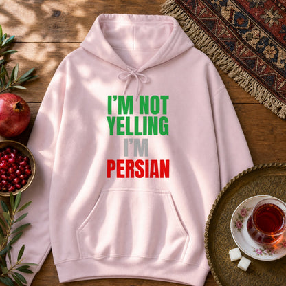 I'M NOT YELLING, I'M PERSIAN Hoodie - Light Pink