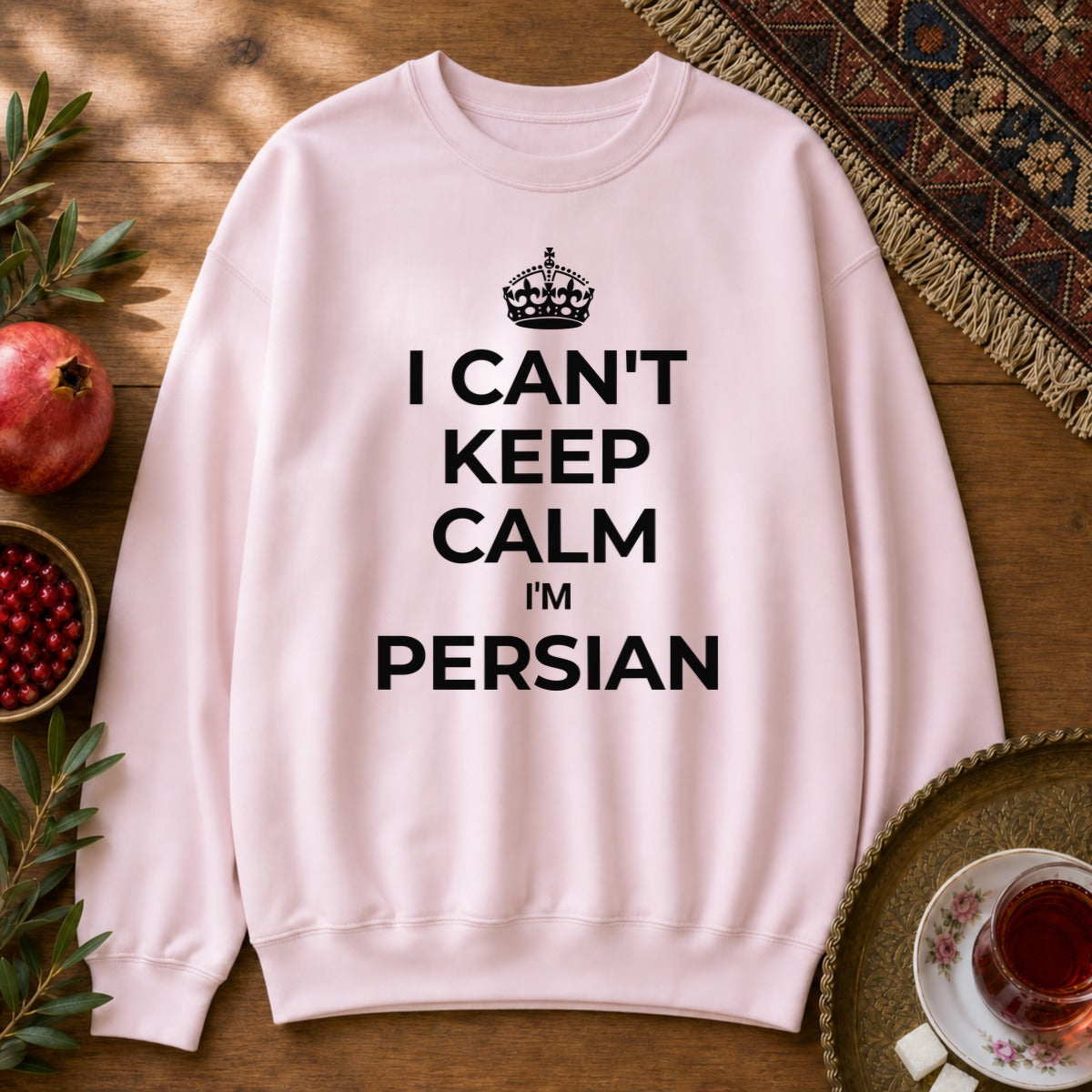 I Can't Keep Calm, I'm Persian Sweatshirt - Light Pink