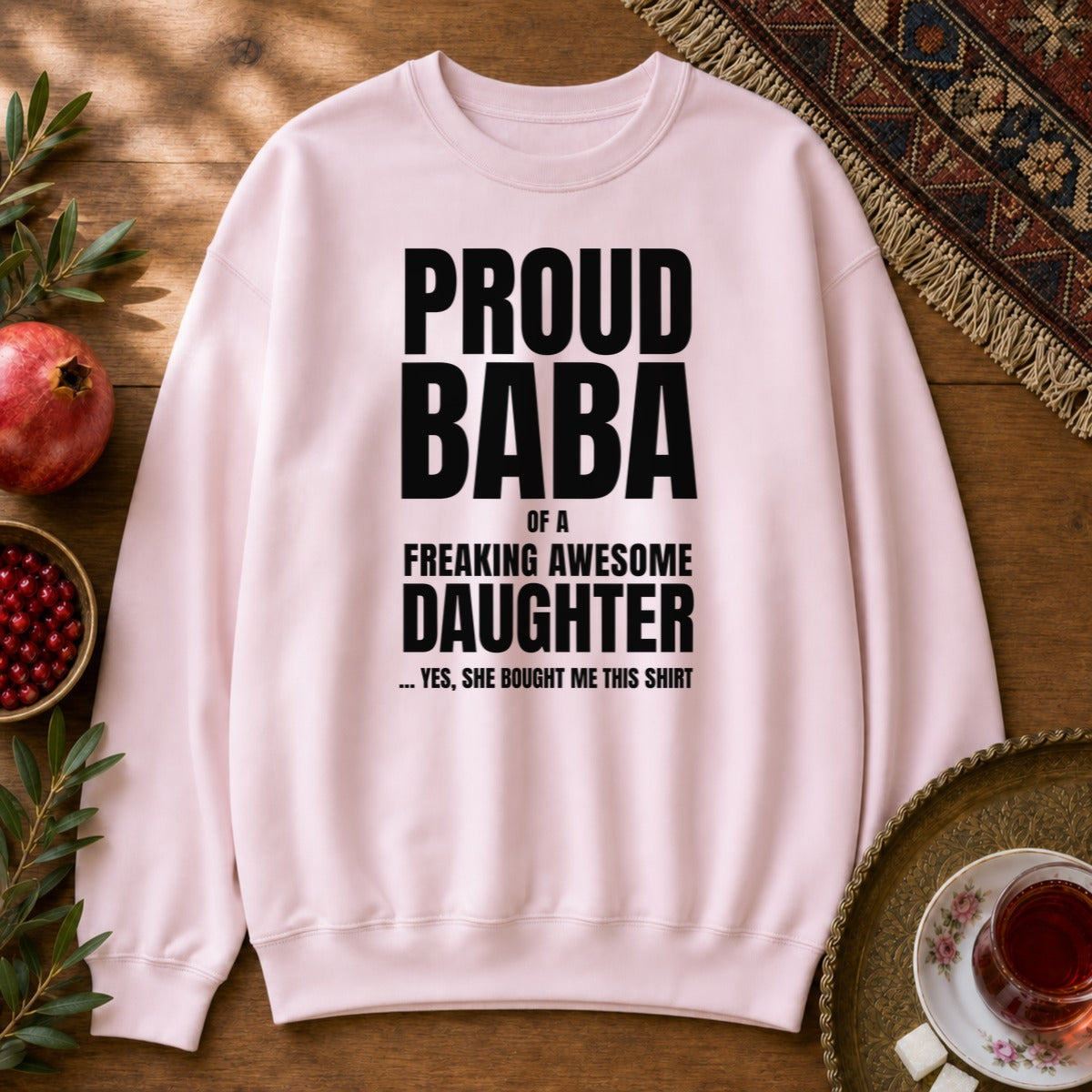 Proud Baba of a Daughter Sweatshirt - Light Pink
