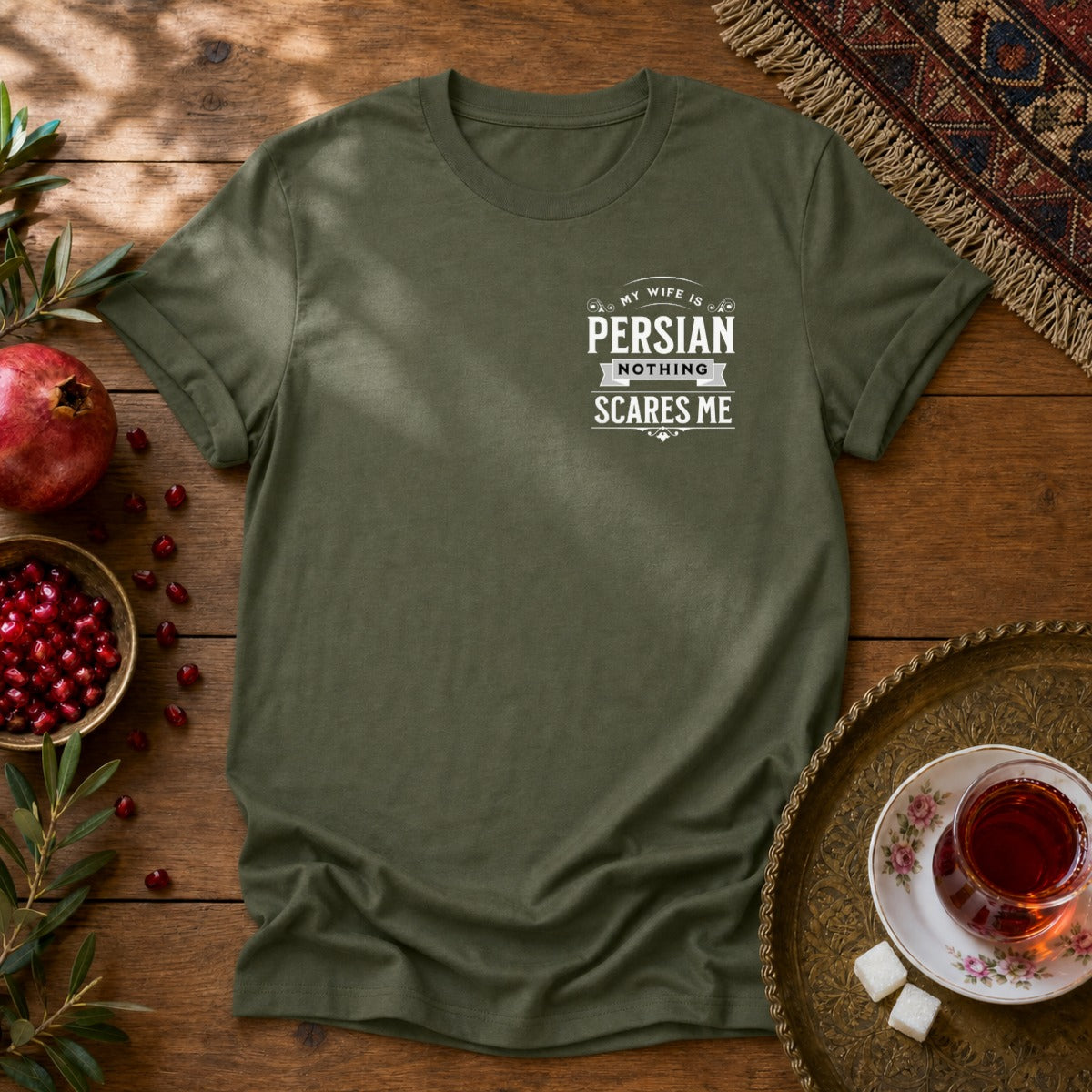 My Wife is Persian - Chest Print Unisex T-Shirt - Military Green