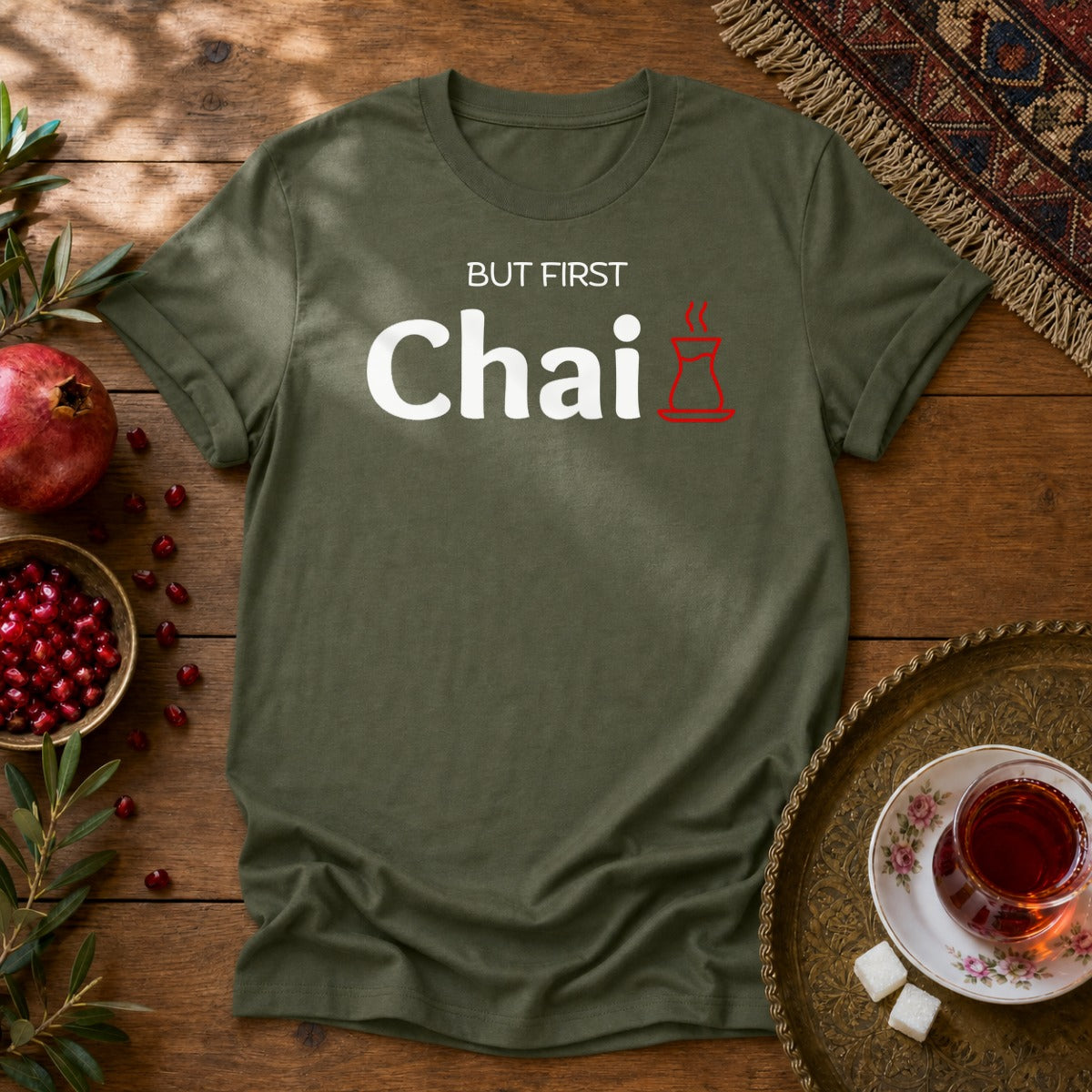 But First Chai Unisex T-Shirt - Military Green
