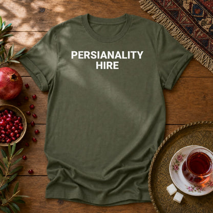 Persianality Hire Unisex T-Shirt - Military Green