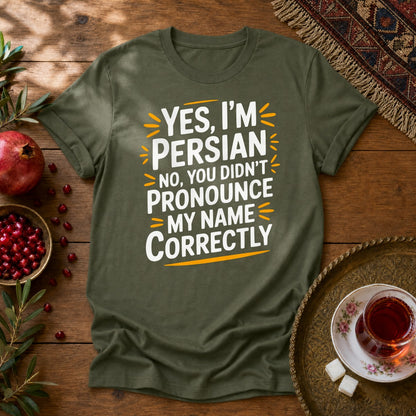 Yes, I'm Persian Unisex T-Shirt - Military Green
