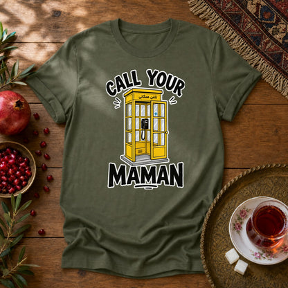 Call your Maman Unisex T-Shirt - Military Green