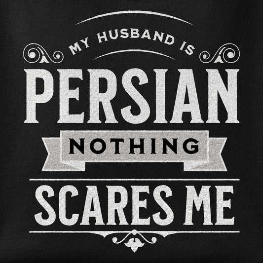 Close-up of the My Husband is Persian, Nothing Scares Me print showing ink detail on the fabric