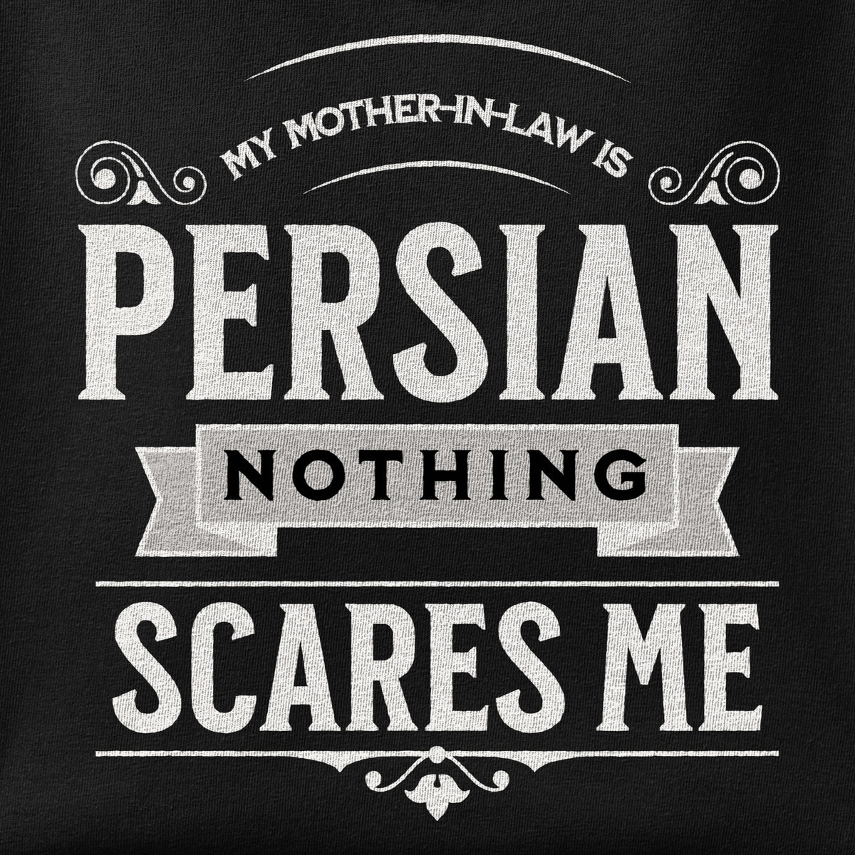 Close-up of the My Mother-in-law is Persian Nothing Scares Me print showing ink detail on the fabric