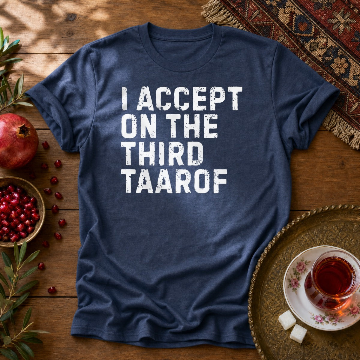 I Accept on the Third Taarof Unisex T-Shirt - Navy