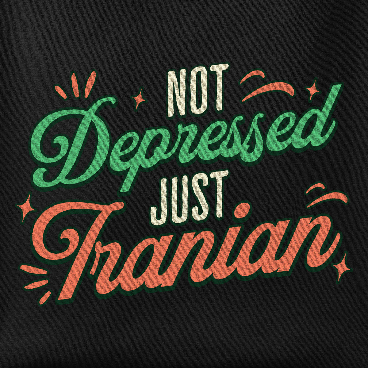 Close-up of the Not Depressed. Just Iranian. print showing ink detail on the fabric