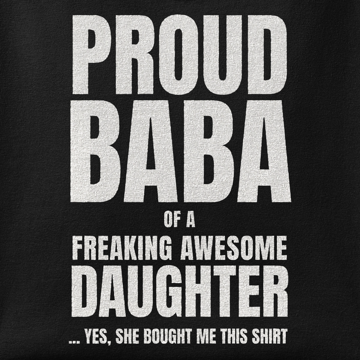 Close-up of the Proud Baba of a Daughter print showing ink detail on the fabric
