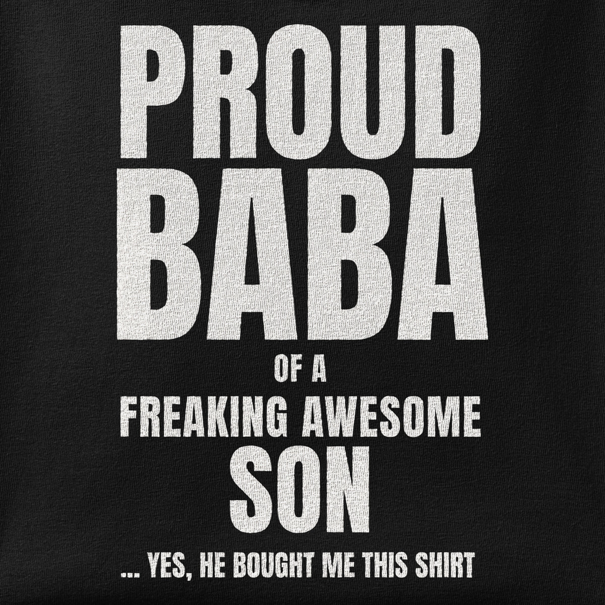 Close-up of the Proud Baba of a Son print showing ink detail on the fabric