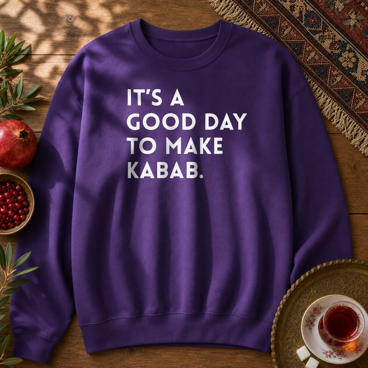 It's a good day to make Kabab. Sweatshirt - Purple