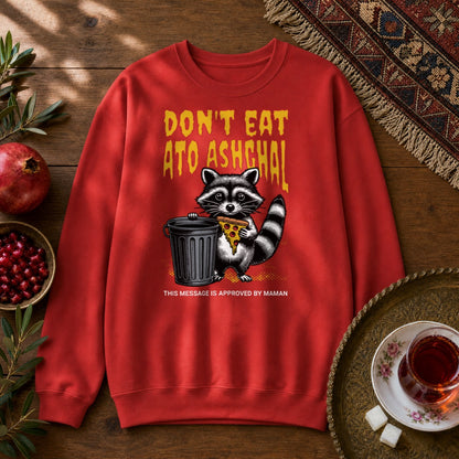 Don't Eat Ato Ashghal Sweatshirt - Red